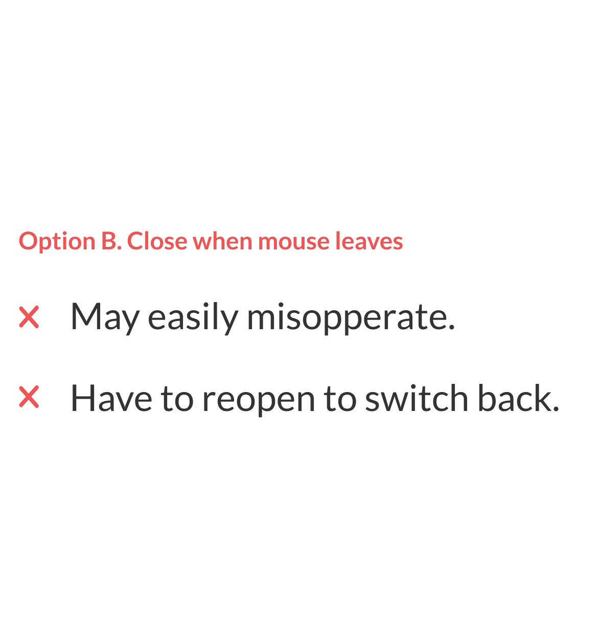 The pros and cons of the option 2